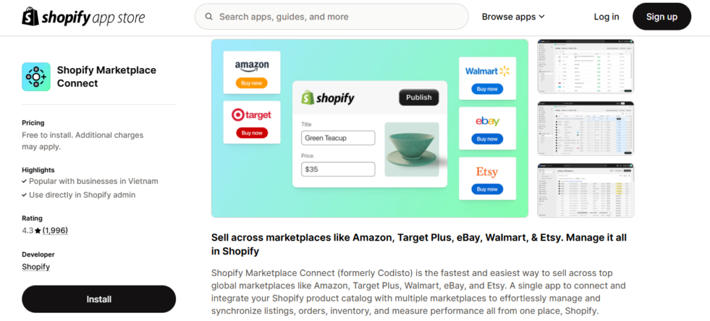 Shopify supports merchants to connect with various marketplace like Amazon, Target Plus, eBay, Walmart, & Etsy